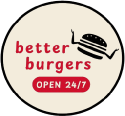 Better Burgers logo: better burgers, open 24/7